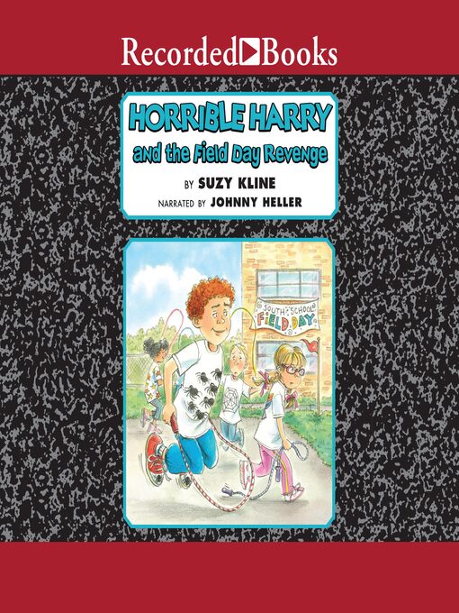 Title details for Horrible Harry and the Field Day Revenge! by Suzy Kline - Available